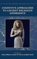 Cognitive Approaches to Ancient Religious Experience