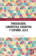 Fraseolog�a, ling��stica cognitiva y espa�ol LE/L2