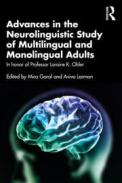 Advances in the Neurolinguistic Study of Multilingual and Monolingual Adults