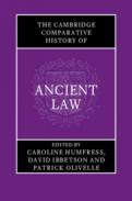 The Cambridge Comparative History of Ancient Law