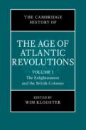 The Cambridge History of the Age of Atlantic Revolutions, 1