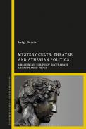 Mystery Cults, Theatre and Athenian Politics