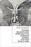 Trauma, Religion and Spirituality in Germany during the First World War