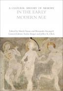 A Cultural History of Memory in the Early Modern Age