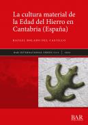 La cultura material de la Edad del Hierro en Cantabria (Espa�a)