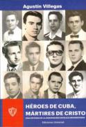 H�roes de Cuba, m�rtires de Cristo