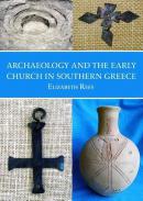 Archaeology and the Early Church in Southern Greece