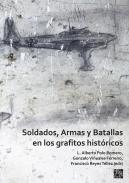 Soldados, Armas y Batallas en los grafitos hist�ricos
