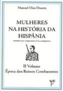 Mulheres na hist�ria de Hisp�nia : subs�dios para a compreens�o do seu protagonismo, 2