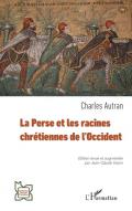 La Perse et les racines chr�tieenes de l'Occident