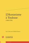 L'Humanisme � Toulouse (1480-1596)