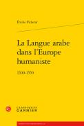 La Langue arabe dans l'Europe humaniste