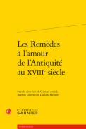 Les Rem�des � l'amour de l�Antiquit� au xviiie si�cle