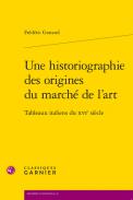 Une historiographie des origines du march� de l�art