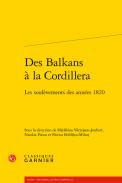 Des Balkans � la Cordillera