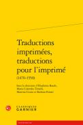 Traductions imprim�es, traductions pour l'imprim� (1470-1550)