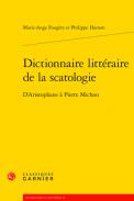 Dictionnaire litt�raire de la scatologie