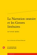 La Narration oratoire et les Genres litt�raires