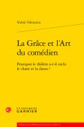 La gr�ce et l�art du com�dien