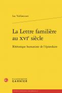 La Lettre famili�re au xvie si�cle