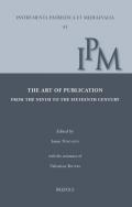 The Art of Publication from the Ninth to the Sixteenth Century