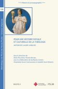Pour une histoire sociale et culturelle de la th�ologie