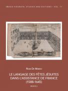 Le langage des f�tes j�suites dans l'assistance de France (1588-1645)