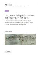Les comptes de la pr�v�t� barroise de Longwy (vers 1318-1370)