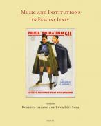 Music and Institutions in Fascist Italy