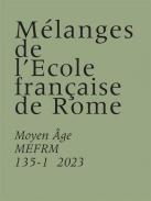 M�langes de l'�cole fran�aise de Rome. Moyen �ge, 135-1