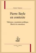 Pierre Bayle en contexte