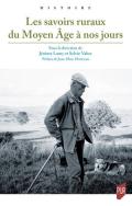 Les savoirs ruraux du Moyen �ge � nos jours