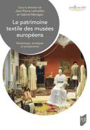Le patrimoine textile des mus�es europ�ens