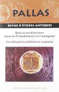 Bois et architecture dans la Protohistoire et l'Antiquit�
