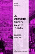 Les universalit�s mus�ales aux XIXe et XXe si�cles