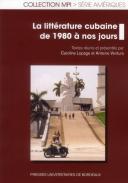 La litt�rature cubaine des ann�es 1980 � nos jours