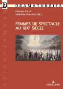 Femmes de spectacle au XIXe si�cle