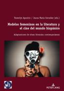 Modelos femeninos en la literatura y el cine del mundo hisp�nico