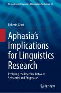 Aphasia�s Implications for Linguistics Research
