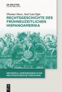 Rechtsgeschichte des fr�hneuzeitlichen Hispanoamerika