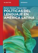 Pol�ticas del lenguaje en Am�rica Latina