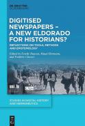 Digitised Newspapers: A New Eldorado for Historians?