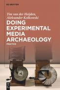 Doing Experimental Media Archaeology