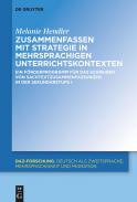 Zusammenfassen mit Strategie in mehrsprachigen Unterrichtskontexten : Ein F�rderprogramm f�r das Schreiben von Sachtextzusammenfassungen in der Sekundarstufe, 1