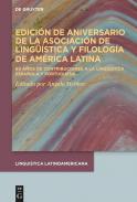 Edici�n de aniversario de la Asociaci�n de Ling��stica y Filolog�a de Am�rica Latina