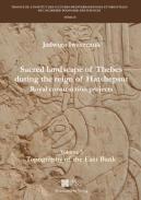 Sacred landscape of Thebes during the reign of Hatshepsut : Royal construction projects, 3