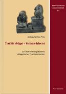 Traditio obligat - Variatio delectat