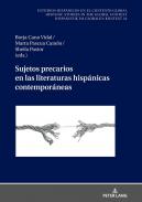 Sujetos precarios en las literaturas hisp�nicas contempor�neas