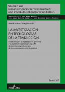 La investigaci�n en tecnolog�as de la traducci�n
