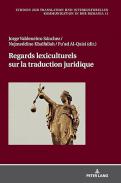 Regards lexiculturels sur la traduction juridique